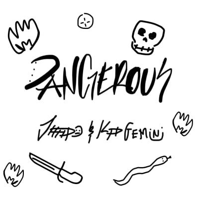 DANGEROUS