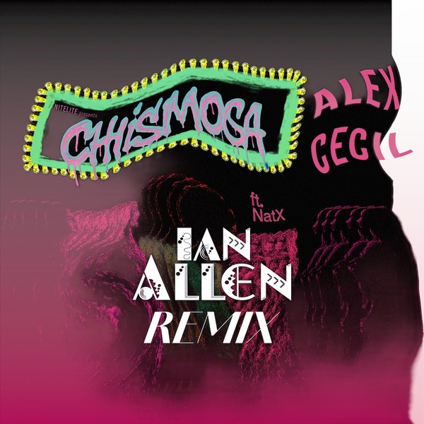 Alex Cecil - Chismosa (Ian Allen Remix)