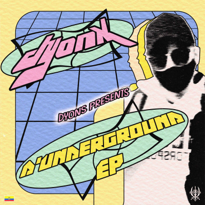 DYONX - D'Underground EP