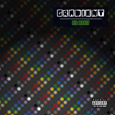 Big Money - GRADIENT (prod. Croz K)