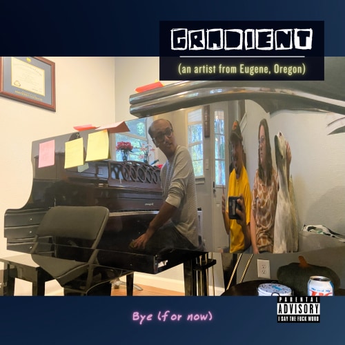 Bye (for now) EP - Gradient