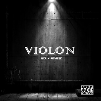 Violon - BXR Ft Ritmeek