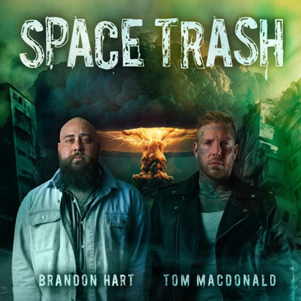 Brandon Hart Feat Tom Macdonald "Space Trash"