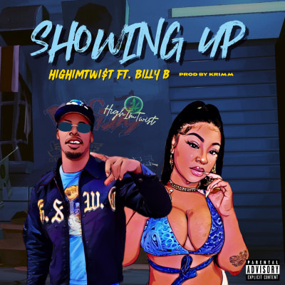 SHOWING UP FT BILLY B