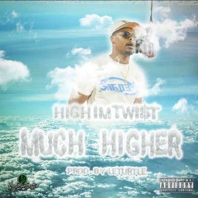 MUCH HIGHER [ Prod By LeTurtle ]