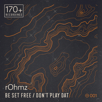 rOhmz - Be Set Free / Don't Play Dat