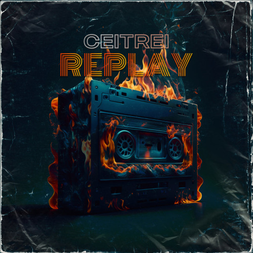 REPLAY by Ceitrei