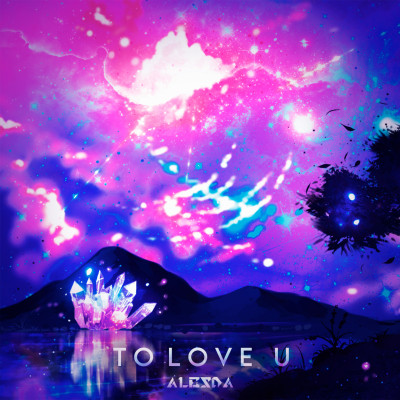 To Love U