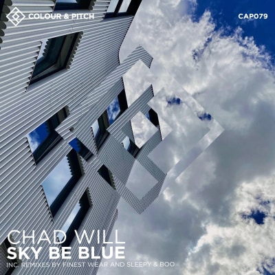 Chad Will - Sky Be Blue
