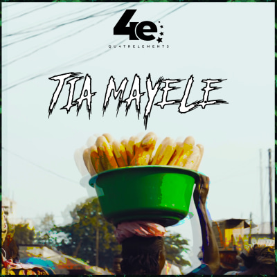 Qu4trelements - Tia Mayele