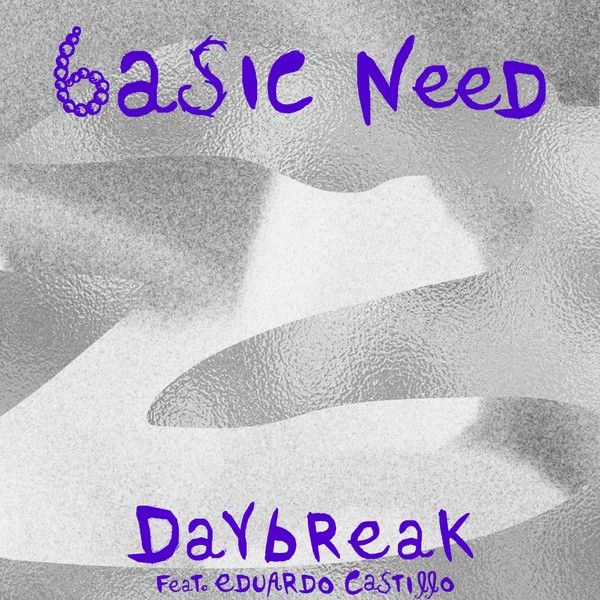 Basic Need - Daybreak feat. Eduardo Castillo