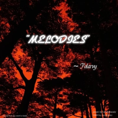 "Melodies"