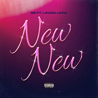 New New - SB ft. Lavida Loca