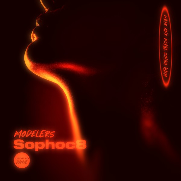 Modelers - Sophoc8 EP (with Deniz Tekin & Olem) [UTD055]