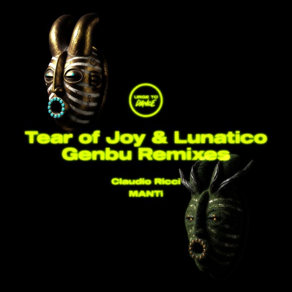Tear of Joy & Lünatico - Genbu Remixes EP (incl. Claudio Ricci & MANTi Remixes)[UTD051]