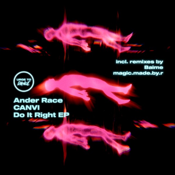 Ander Race & Canvi - Do It Right EP (incl. Baime & magic.made.by.r Remixes)[UTD049]