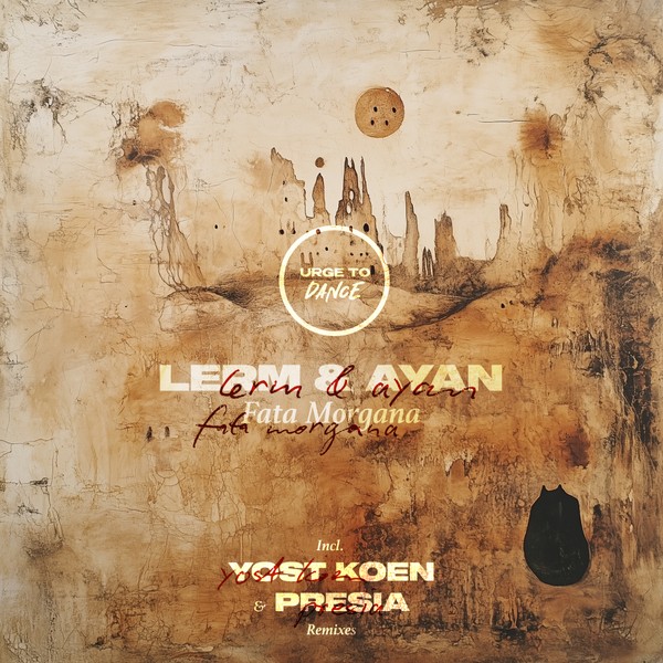 LERM & Ayan - Fata Morgana EP (incl. Yost Koen & Presia Remixes) (UTD034)