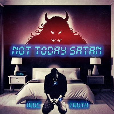 Iroc Truth | Not Today Satan