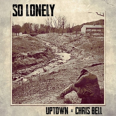 Uptown | So Lonely ft. Chris Bell