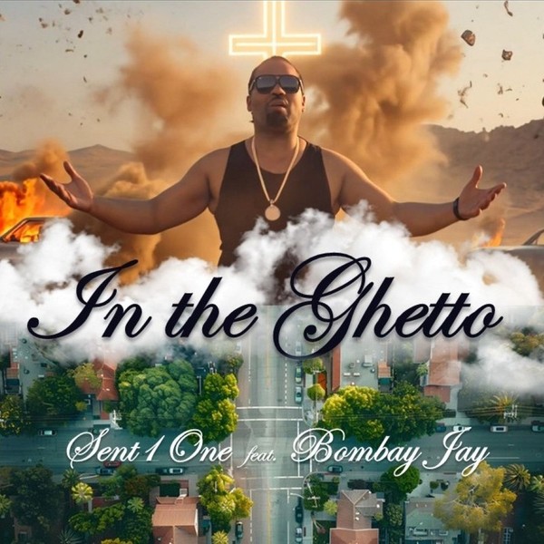 Sent1One | In the Ghetto (feat. Bombay Jay)