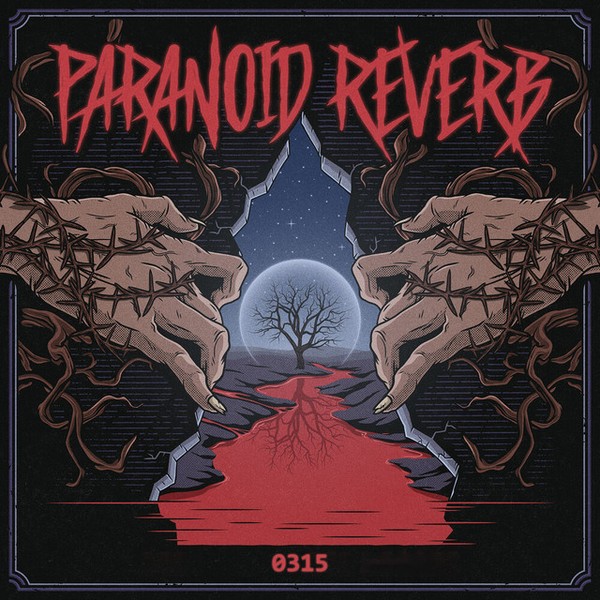 PARANOID REVERB - 0315