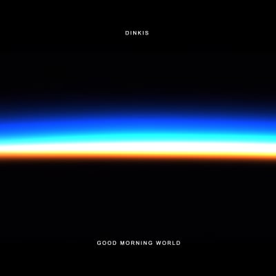 Dinkis - Good Morning World