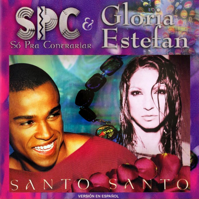 Gloria Estefan & Só Pra Contrariar - Santo, Santo (Versión en Español)