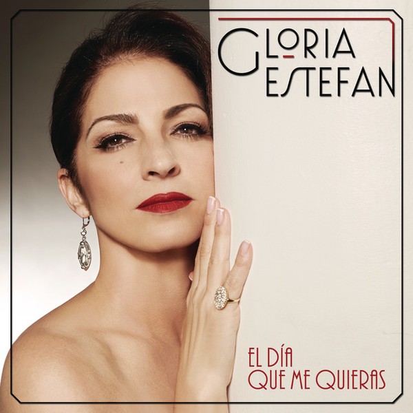 Gloria Estefan • El Día Que Me Quieras