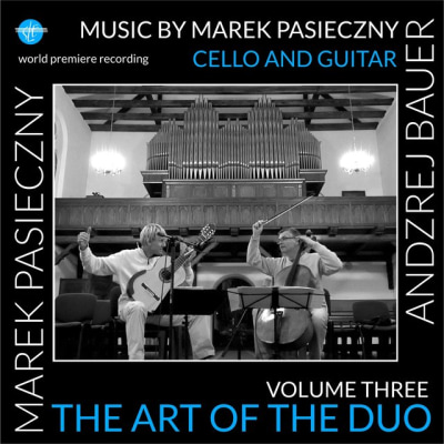 Cello and Guitar: Music by Marek PASIECZNY