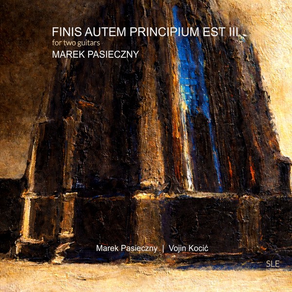 Finis Autem Principium Est III (Two Guitars)