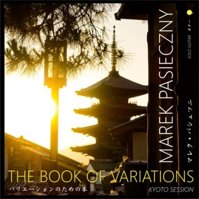Book of Variations (Kyoto Session) Marek PASIECZNY