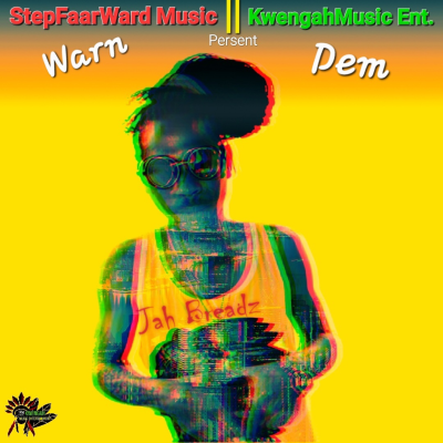 Warn Dem - (Skit) Singles by: Jah Breadz