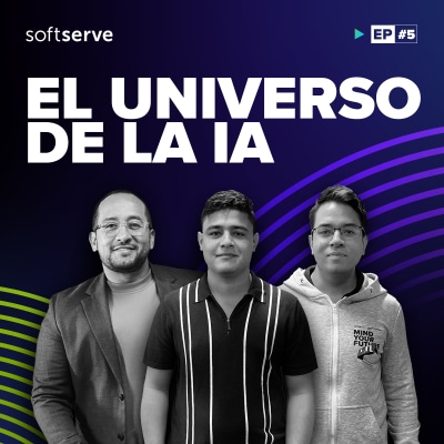 Tech Connect Podcast [ES] Ep5: El Universo de la Inteligencia Artificial