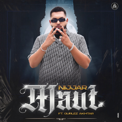 NIjjar - Maut ft. Gurlej Akhtar