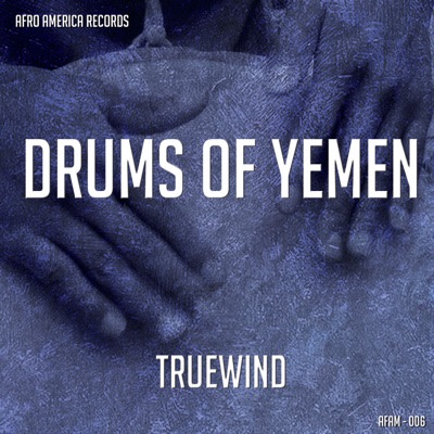 TrueWind - Drums of Yemen