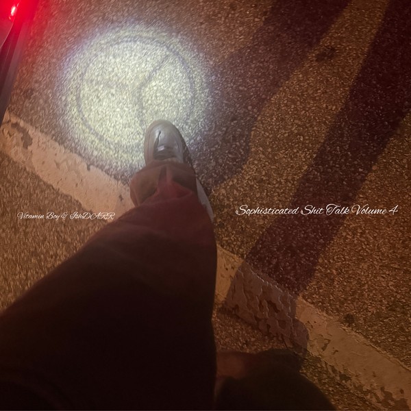 IshDARR & Vitamin Boy - Sophisticated Shit Talk Volume 4