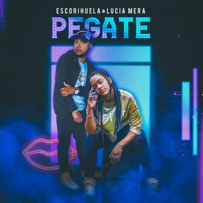 Pégate - Escorihuela & Lucía Mera