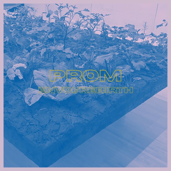 prom - Envoi/Rebirth