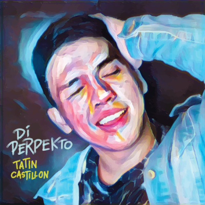 Di Perpekto by Tatin Castillon