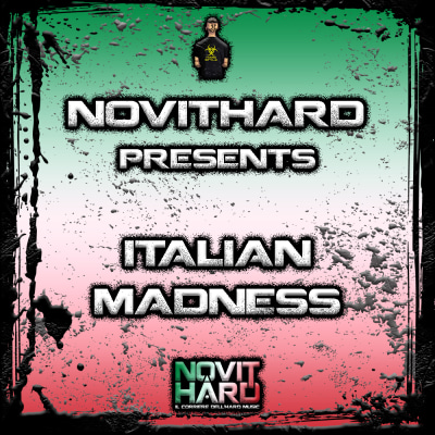 NovitHard presents: Italian Madness