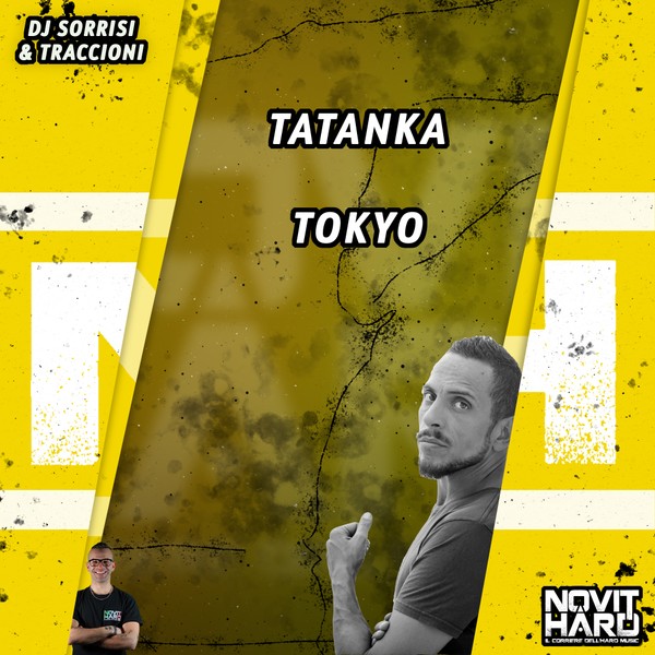 NovitHard presents: DJ Sorrisi e Traccioni: Tatanka - Tokyo
