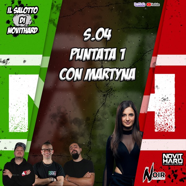 Noir Conspiracy x NovitHard x Martyna | Il Salotto di NovitHard | S.04 EP.01 del 11.09.26