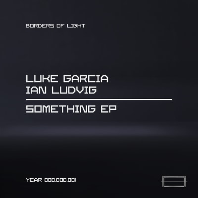 Luke Garcia, Ian Ludvig "Something EP"