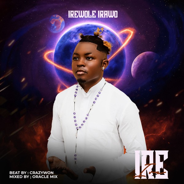 Ire By Irewole Irawo