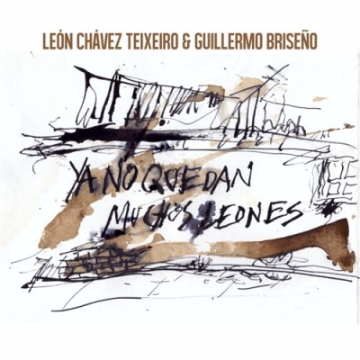 Guillermo Briseño - Ya No Quedan Muchos Leones