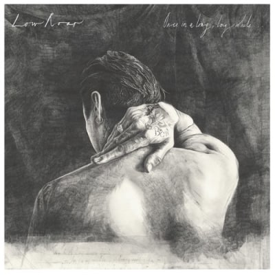 Low Roar - Once in a Long, Long While...