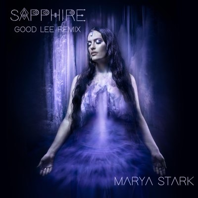Marya Stark - Sapphire (Good Lee Remix)