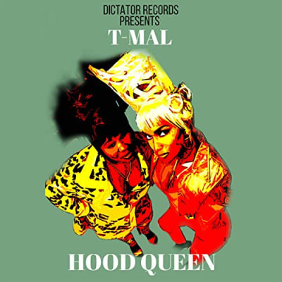 T-Mal - Hood Queen