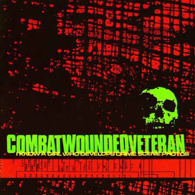 COMBAT WOUNDED VETERAN "I Know A Girl Who Develops Crime Scene Photos" DSP links