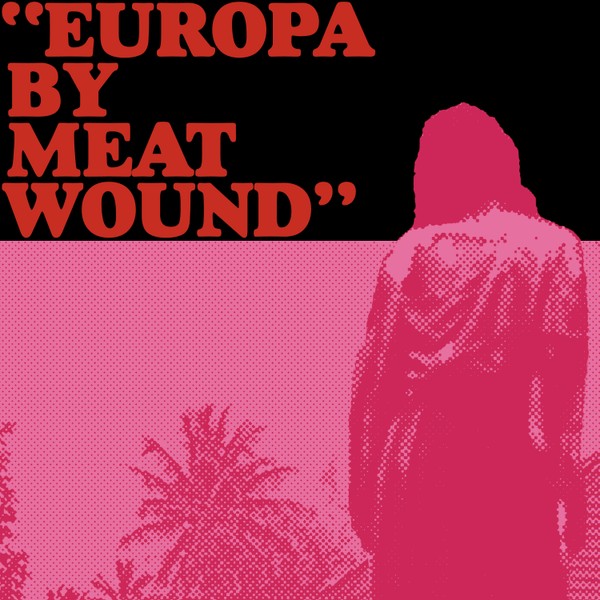 MEATWOUND "Europa" DSP links
